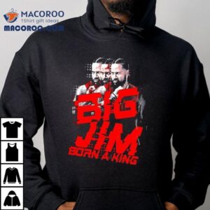 Big Jim Jimmy Uso Born A King Graphic Tshirt