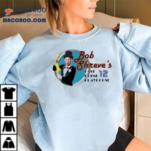 Bob Shreve S Past Prime Playhouse Tshirt