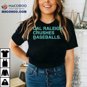 Cal Raleigh Crushes Baseballs Tshirt