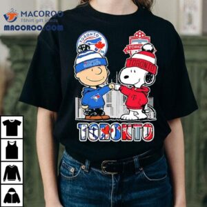 Charlie Brown And Snoopy X Toronto Blue Jays And Toronto Fc Tshirt