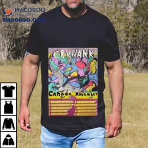 Crywank Tour Canada November Tshirt