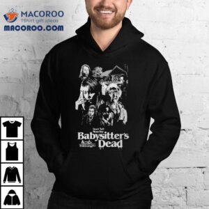 Don T Tell Mom The Babysitter S Dead Horror Tshirt