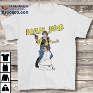 Han Job Han Solo Princess Leia Star Wars Tshirt