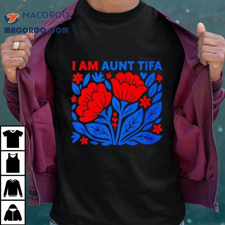 I Am Aunt Tifa Floral Tshirt