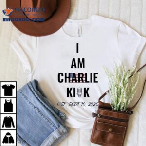 I Am The Charlie Kirk Est Sept Tshirt