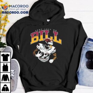 Jacory Croskey Merritt Just Call Me Bill Tshirt