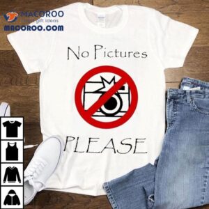 Joeyy No Pictures Please Tshirt