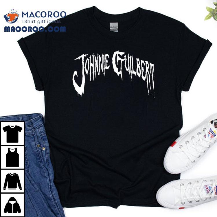  Johnnie Guilbert I Just Want The Pain To Stop Tshirt
