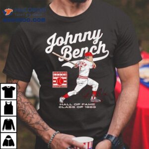 Johnny Bench Hall Of Fame Class Of Signature Graphic Tshirt