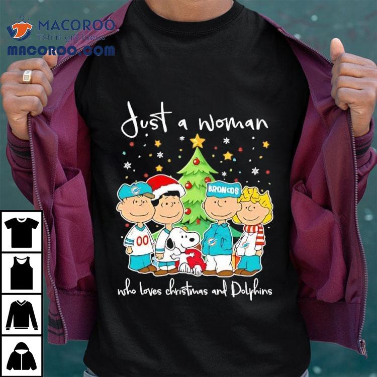 Just A Woman Who Loves Christmas And Miami Dolphins X Peanuts Characters Tshirt