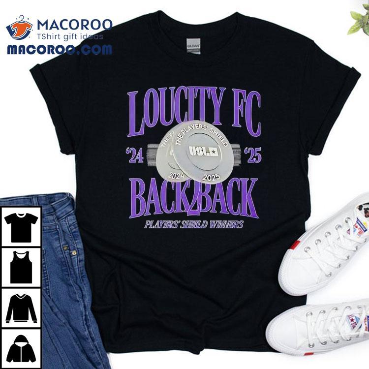  Loucity Fc Back  Back Player S Shield Winners  Tshirt