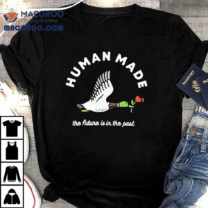 Mallard Duck Holding Flower Human Made The Future Is In The Pas Tshirt