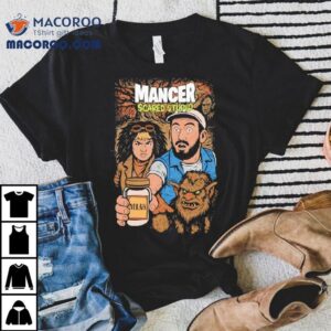 Mancer Scared Stupid Halloween Tshirt