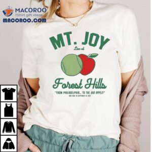 Mt Joy Forest Hills From The Philadelphia To The Big Apple New York September Tshirt