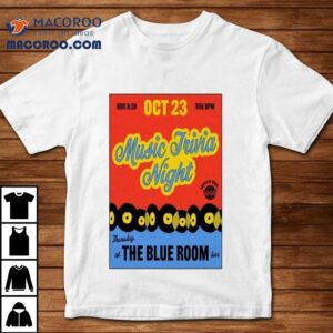Music Trivia Night Oct The Blue Room Tshirt