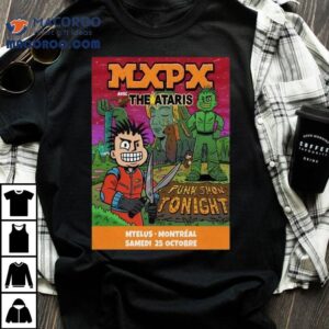 Mxpx October Mtelus In Montreal Tshirt