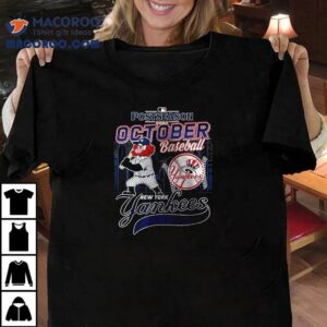 New York Yankees October Baseball Postseason Mascot Name Roster Tshirt