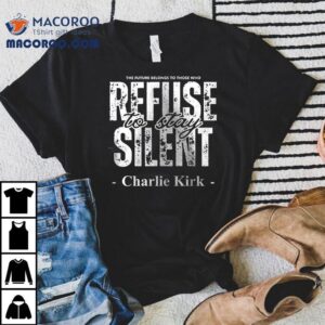 Oklahoma Sooners The University Of Oklahoma X Charlie Kirk Refuse To Stay Silen Tshirt