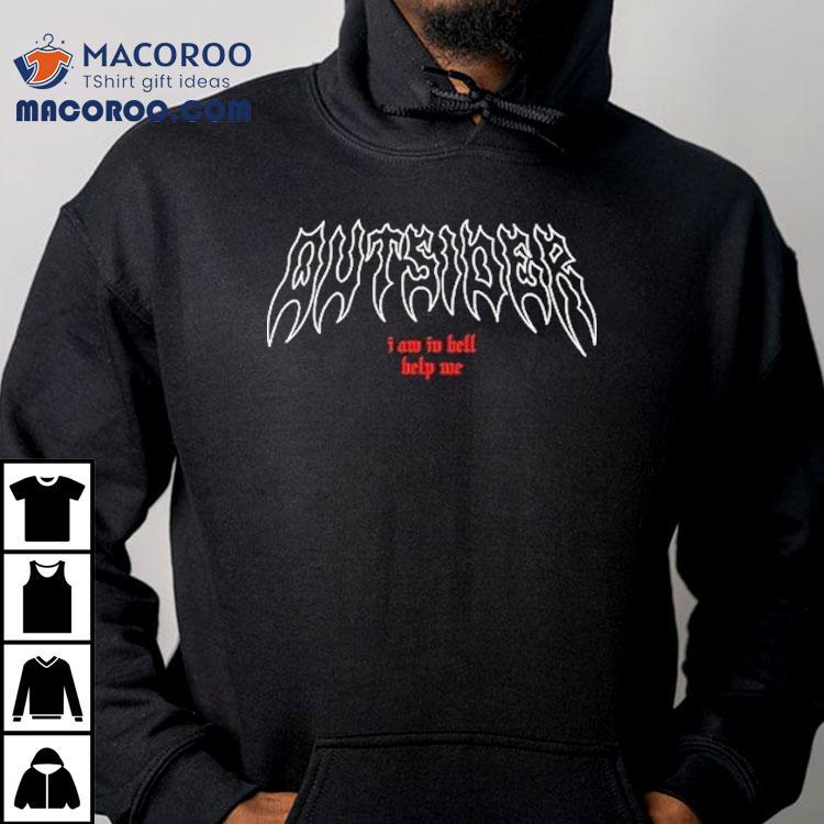 Outsider I Am In Hell Help Me Logo Tshirt