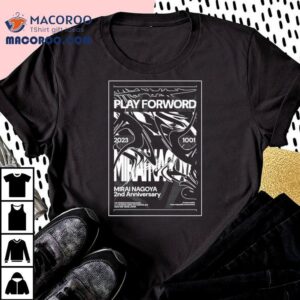 Play Forword Mirai Nagoya Nd Anniversary Tshirt