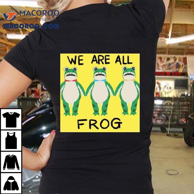 Portland Frog We Are All Frog Tshirt