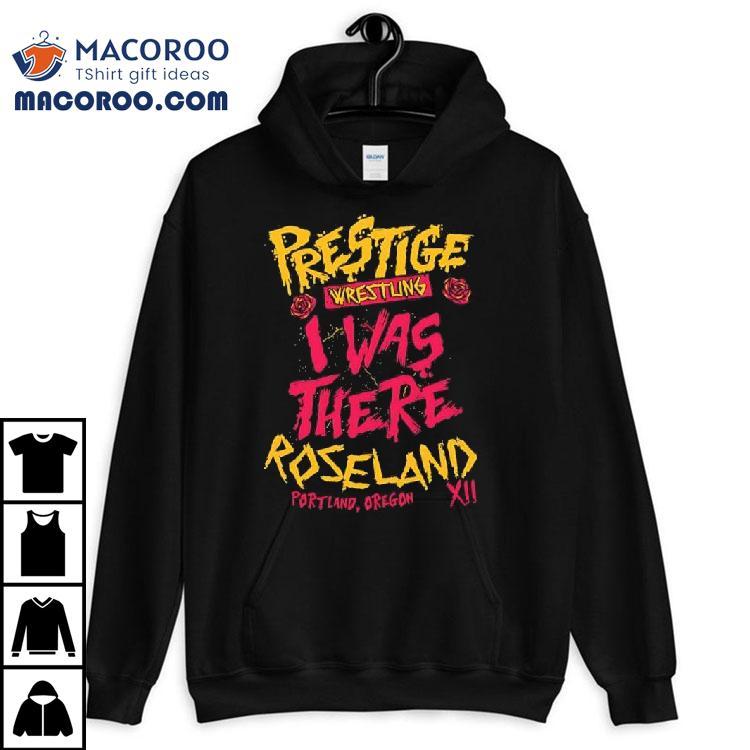 Prestige Wrestling I Was There Roseland Theater Oregon Xii Skeletons Tshirt