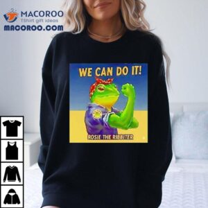 Rosie The Ribbiter We Can Do It Frog Shirt