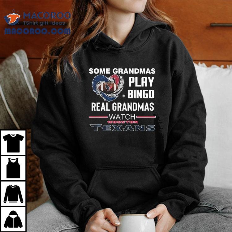 Some Grandmas Play Bingo Real Grandmas Watch Houston Texans Diamond Heart Tshirt