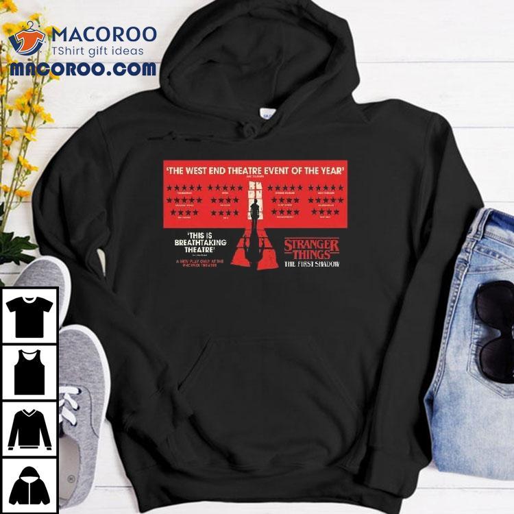 Stranger Things On Stage The First Shadow The West End Theatre Event Of The Year Tshirt