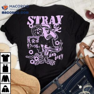 Stray Rats Or Die Tshirt