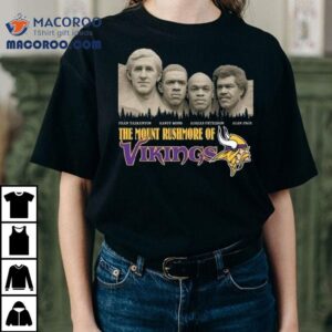 The Mount Rushmore Of Minnesota Vikings Legends 2025 Shirt
