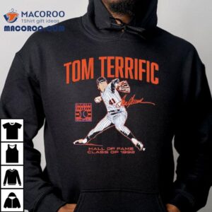 Tom Seaver Tom Terrific National Baseball Hall Of Fame Class Of Signature Tshirt