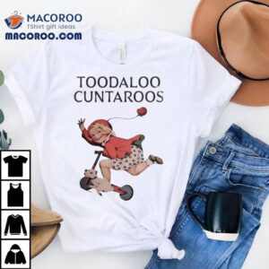 Toodaloo Cuntaroos Vintage Tshirt