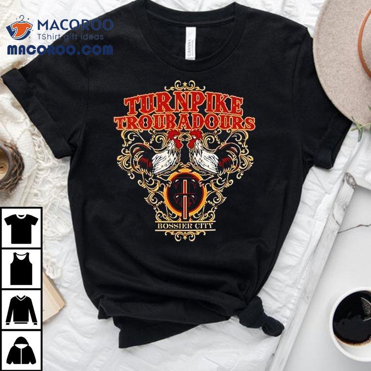 Turnpike Troubadours Bossier City Shirt Turnpike Troubadours Bossier City Shirt