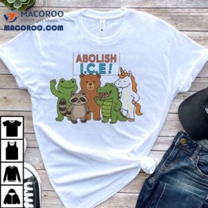 Abolish Ice Frog Unicorn Raccoon Bear Dinosaur Protest Shirt