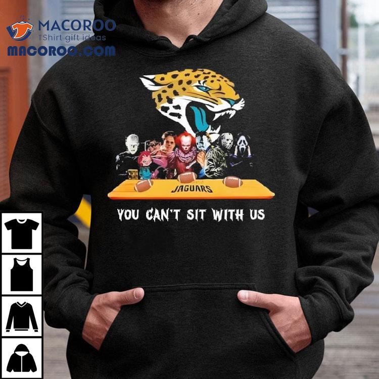 Acksonville Jaguars Horror Movies Halloween You Can’t Sit With Us Shirt Acksonville Jaguars Horror Movies Halloween You Can’t Sit With Us Shirt