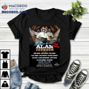 Alan Jackson Last Call One More For The Road The Finale In Nashville Tennessee At Nissan Stadium On June 27 2026 Shirt 1 Alan Jackson Last Call One More For The Road The Finale In Nashville Tennessee At Nissan Stadium On June Tshirt
