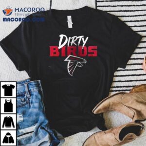 Atlanta Falcons Global Flight To Berlin Dirty Birds Rally Logo Shirt