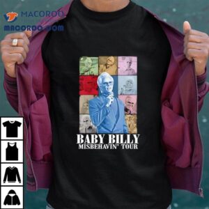 Baby Billy Misbehavin Tour The Righteous Gemstones Shirt