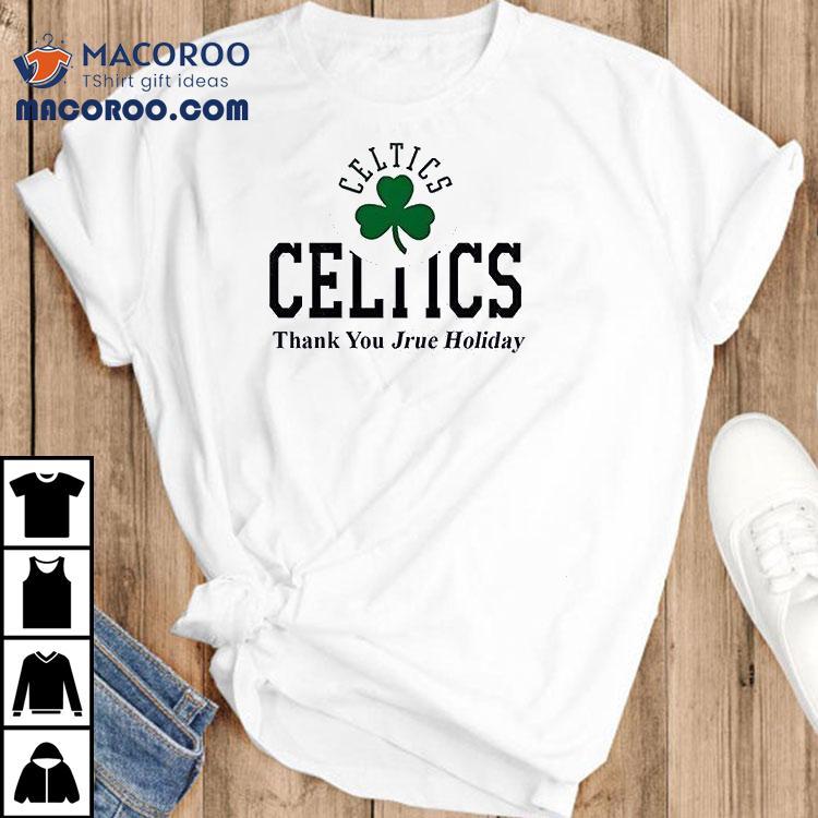 Boston Celtics Thank You Jrue Holiday Shirt Boston Celtics Thank You Jrue Holiday Shirt
