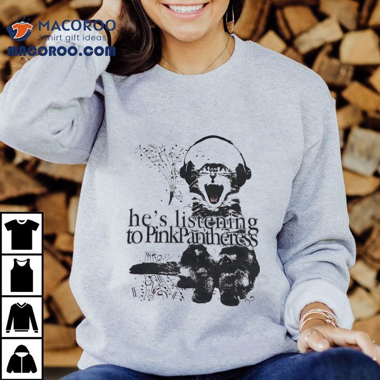 Cat He’s Listening To Pinkpantheress Shirt Cat He’s Listening To Pinkpantheress Shirt