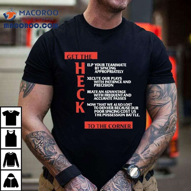 Clippers Get The Heck To The Corner Shirt Clippers Get The Heck To The Corner Shirt