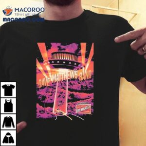 Dave Matthews Band Aug 22 2025 Kia Forum In Inglewood Los Angeles Ca Shirt 1 Dave Matthews Band Aug Kia Forum In Inglewood Los Angeles Ca Tshirt