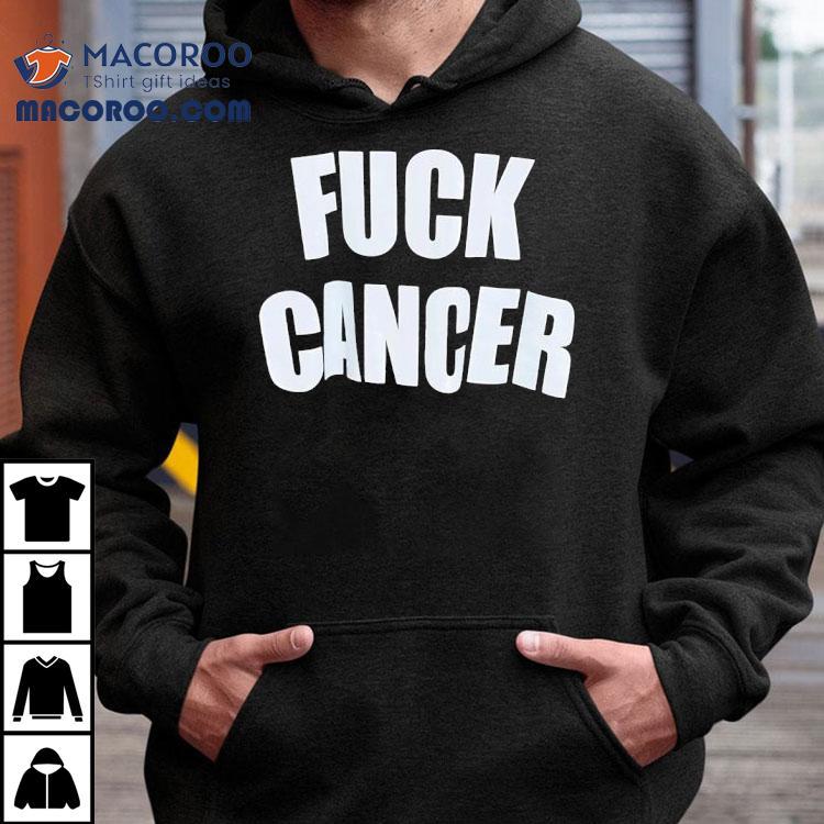 Fck Cancer Shirt Fck Cancer Shirt