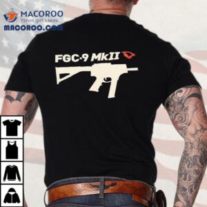 Fgc-9 Mkii Gun Shirt 1 Fgc Mkii Gun Tshirt