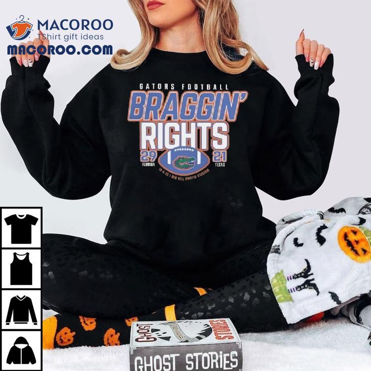 Florida Football Win Over Texas Braggin’ Rights 2025 Shirt Florida Football Win Over Texas Braggin’ Rights 2025 Shirt