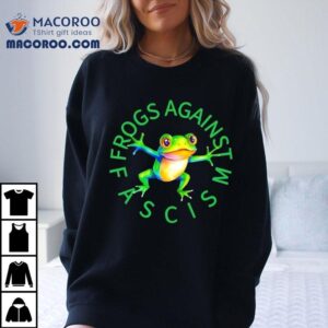 Frogs Against Fascism Frog Shirt