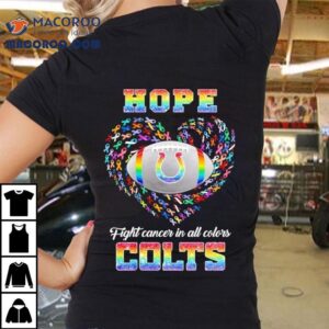 Hope Indianapolis Colts Fight Cancer In All Colors Shirt 1 Hope Indianapolis Colts Fight Cancer In All Colors Tshirt