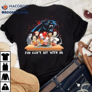 Horror You Can T Sit With Us Carolina Panthers Nfl Tshirt