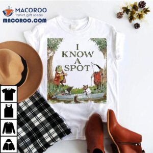 I Know A Spot Aninals Shirt 1 I Know A Spot Aninals Tshirt